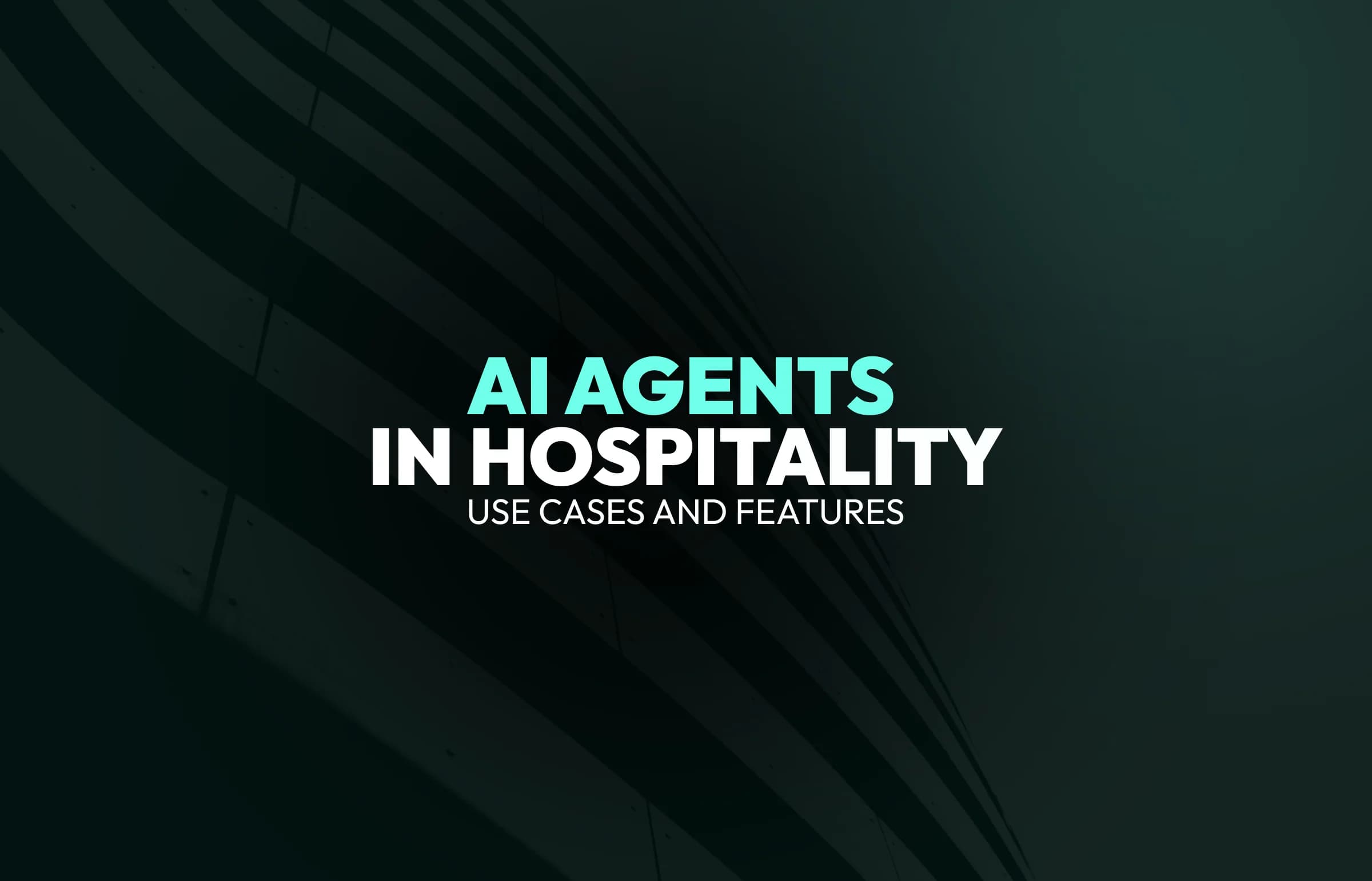 AI Agents in Hospitality: Use Cases, Benefits, Statistics