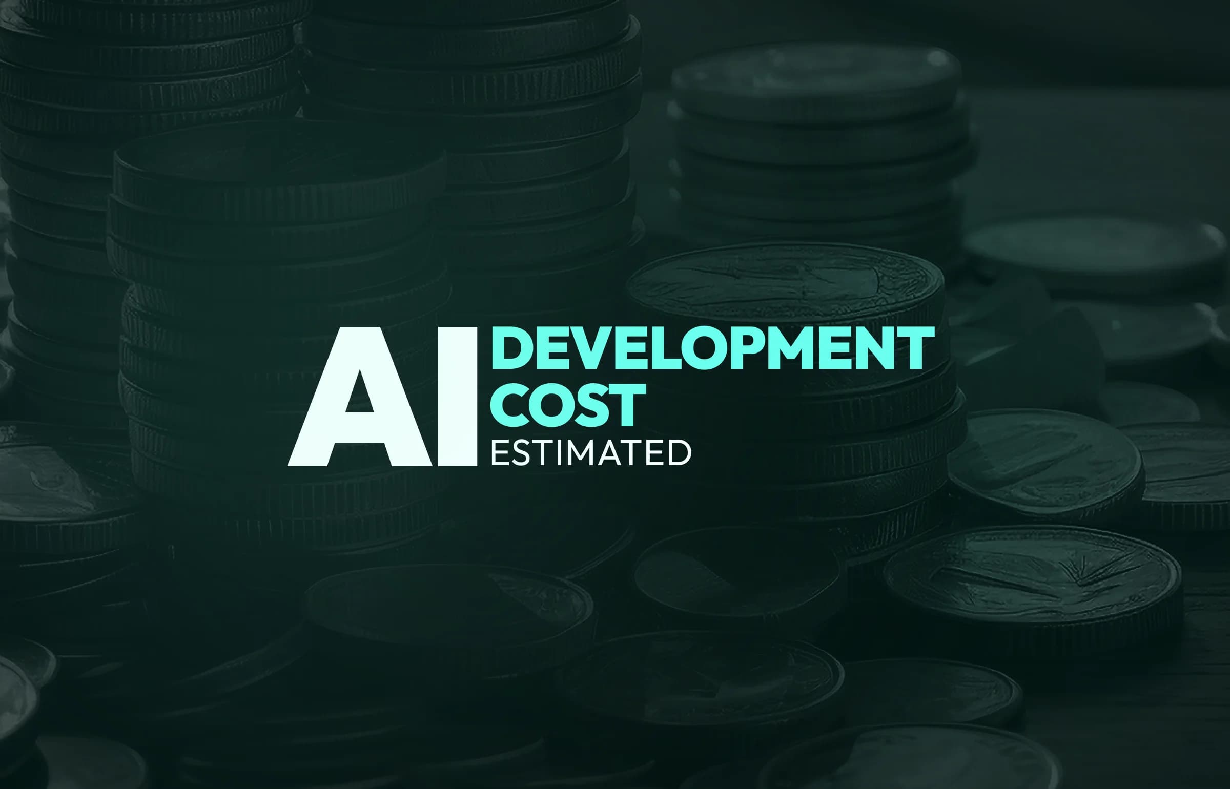 AI Development Costs Explained