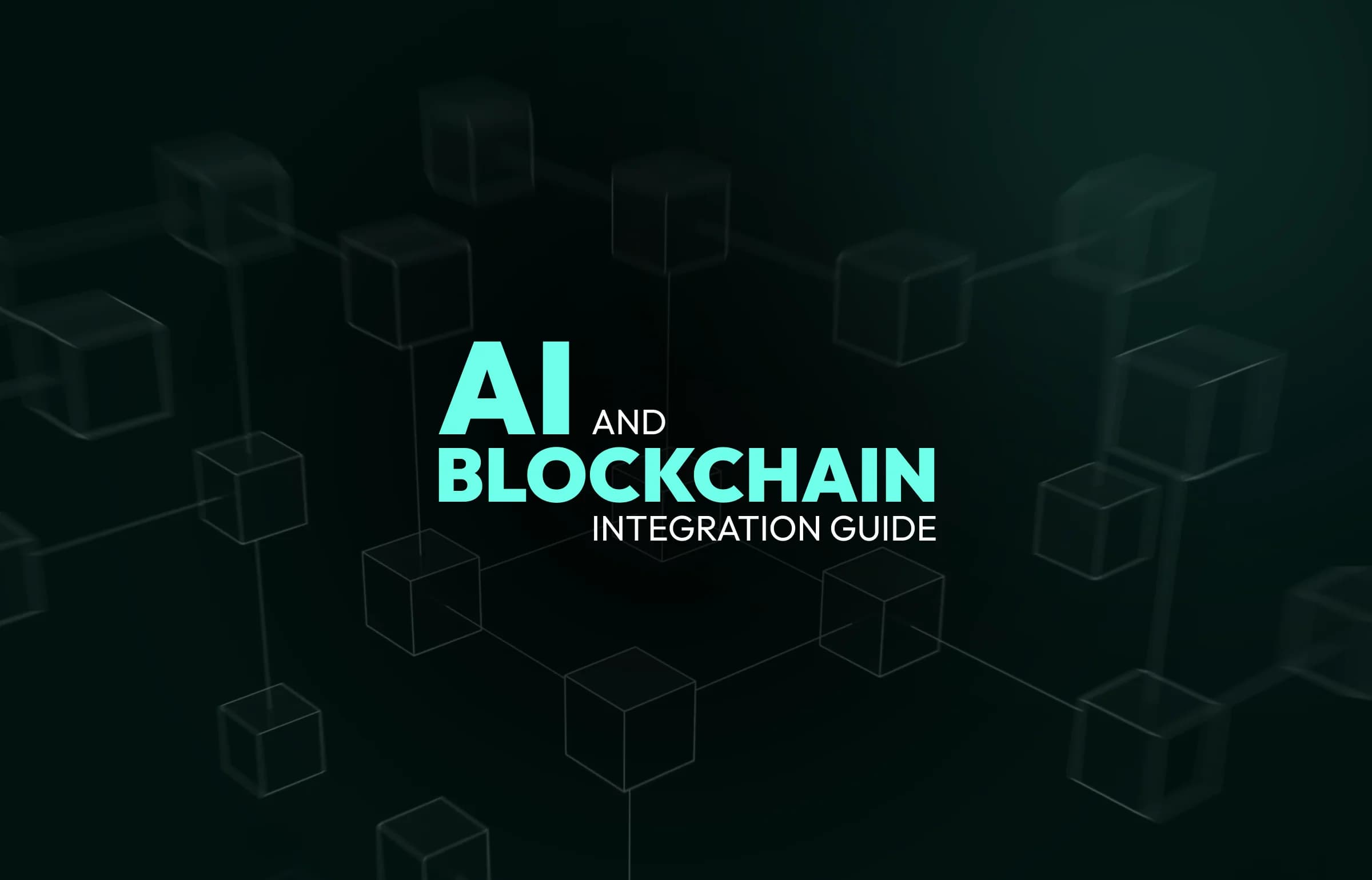 AI and Blockchain Integration Guide