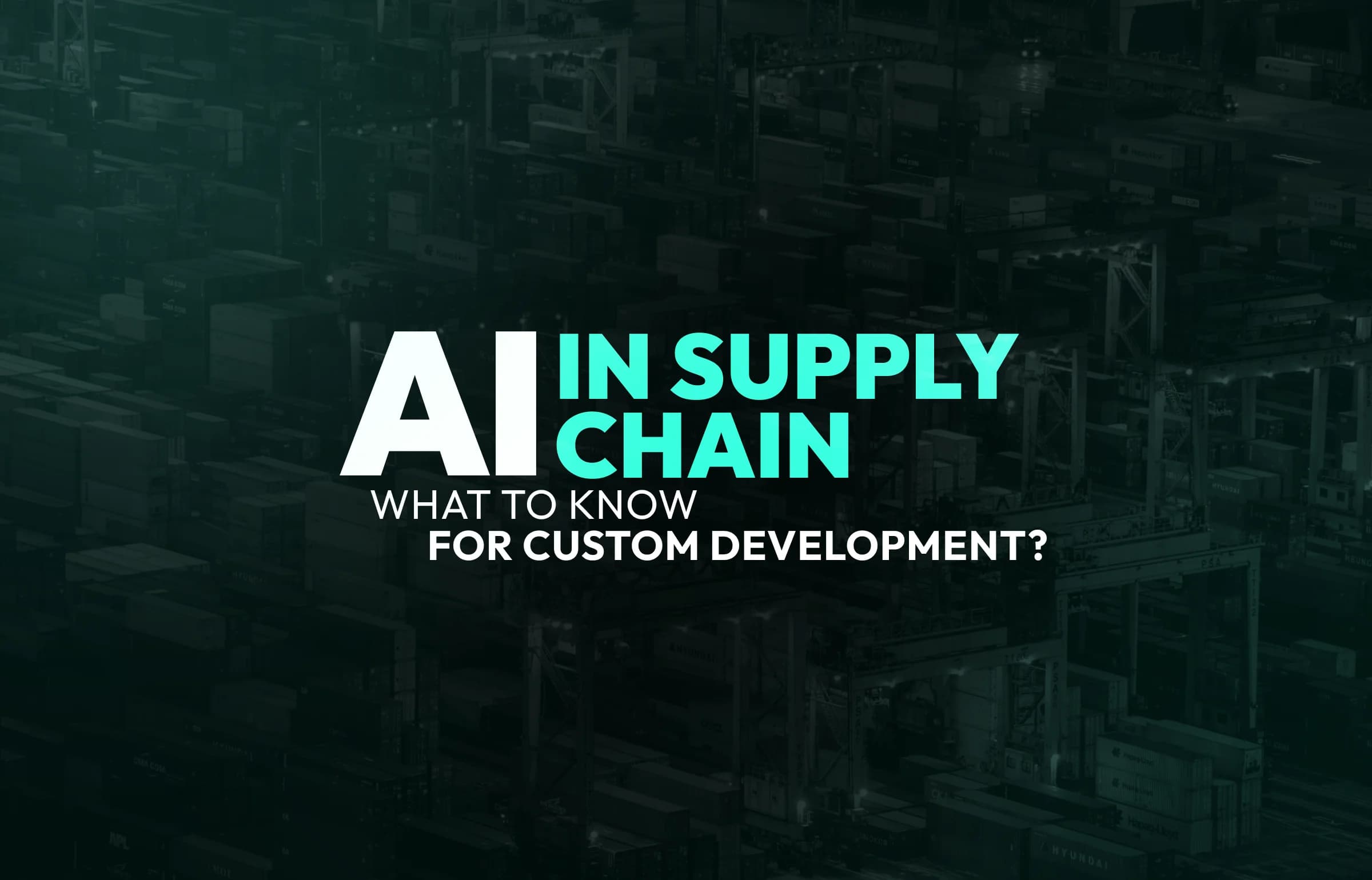 AI in Supply Chain Management