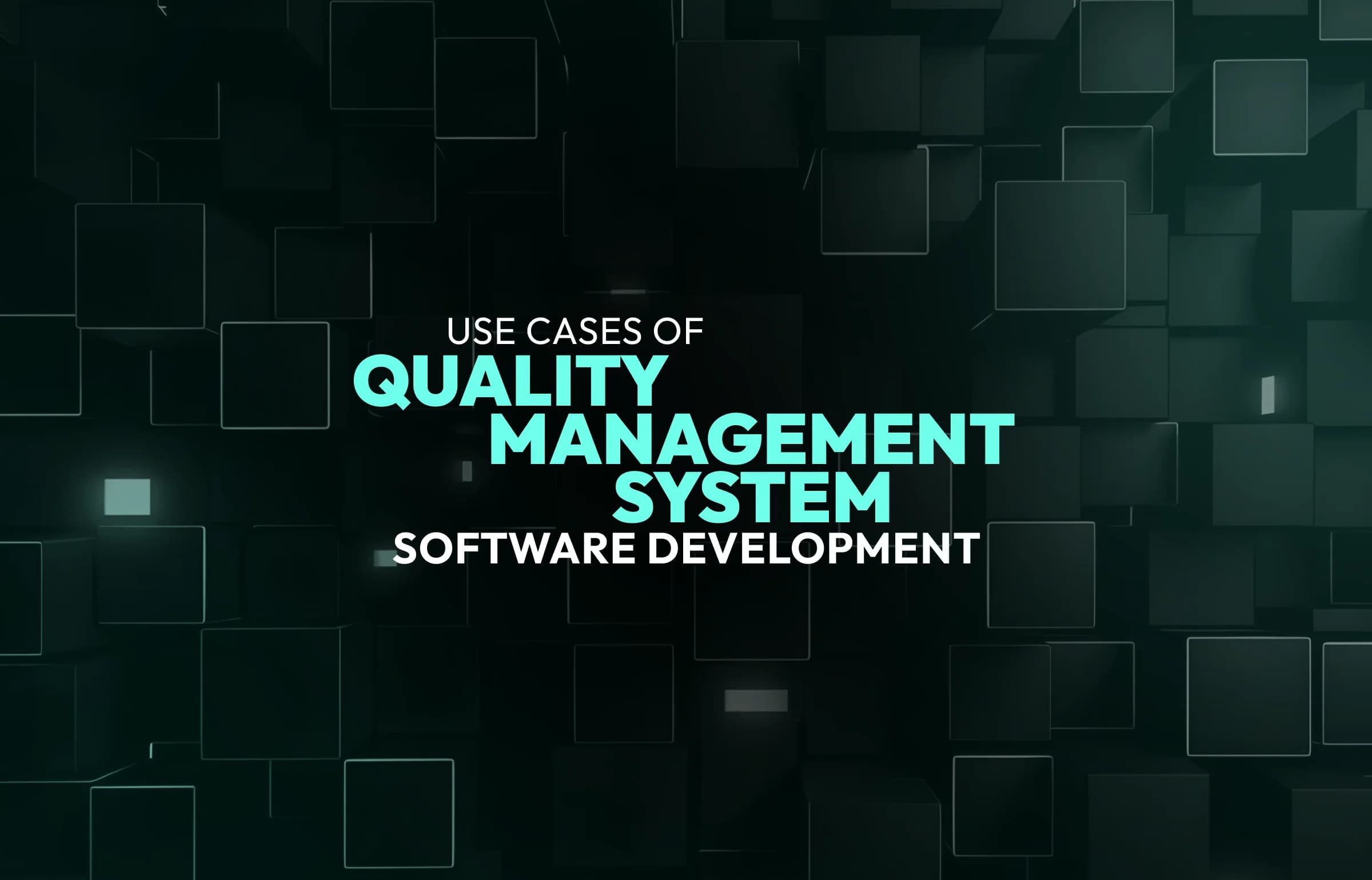 QMS Software: Definition, Development, and Steps to Seamless Integration